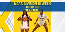 NCAA Divsion III Week | Ti'Erra Lee